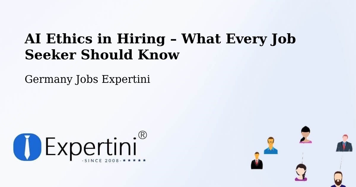AI Ethics in Recruitment & Hiring – Ducherow - Ducherow, Germany Jobs Expertini